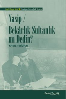 Nasip - Bekarlık Sultanlık mı Dedin? - Ahmet Mithat Efendi PDF İndir