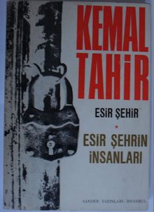 Esir Şehir - Esir Şehrin İnsanları - Kemal Tahir PDF İndir