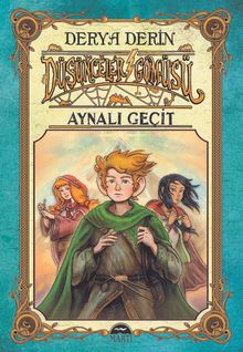 Düşünceler Gömüsü  Aynalı Geçit - Derya Derin