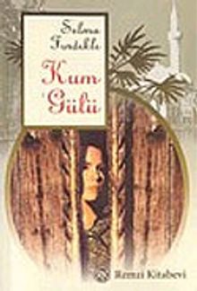 Kum Gülü - Selma Fındıklı