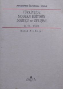 Türkiyede Modern Eğitimin Doğuşu ve Gelişimi - Hasan Ali Koçer PDF İndir