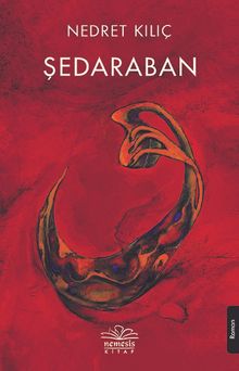 Şedaraban - Nedret  Kılıç PDF İndir