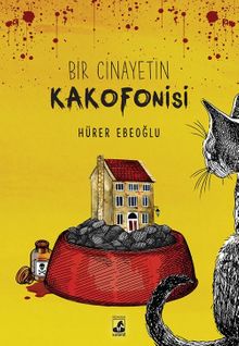 Bir Cinayetin Kakofonisi - Hürer Ebeoğlu