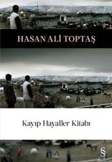 Kayıp Hayaller Kitabı - Hasan Ali Toptaş
