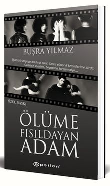 Ölüme Fısıldayan Adam - Büşra Yılmaz PDF İndir