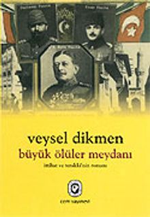 Büyük Ölüler Meydanı - Veysel Dikmen