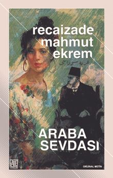 Araba Sevdası - Recaizade Mahmut Ekrem PDF İndir
