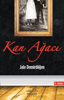 Kan Ağacı - Jale Demirdöğen