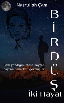 Bir Düş İki Hayat - Nasrullah Çam PDF İndir
