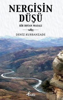 Nergisin Düşü  Bir Botan Masalı - Deniz Kurbanzade PDF İndir