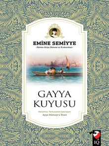 Gayya Kuyusu - Emine Semiye Önasya PDF İndir