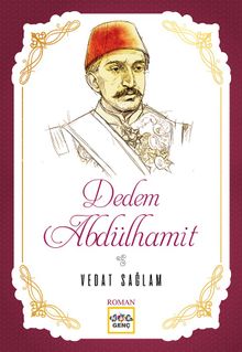Dedem Abdülhamit - Vedat Sağlam PDF İndir