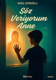 Söz Veriyorum Anne - Barış Çiviroğlu
