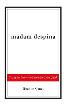 Madam Despina  Yüzüğün Laneti - Denizden Gelen Çığlık - İbrahim Çenet