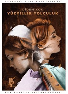 Yüzyıllık Yolculuk - Didem Koç