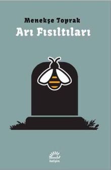 Arı Fısıltıları - Menekşe Toprak PDF İndir