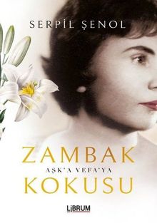 Zambak Kokusu - Serpil Şenol
