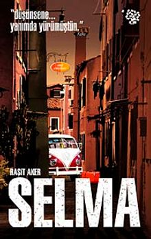 Selma - Raşit Aker