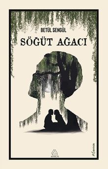 Söğüt Ağacı - Betül Şengül PDF İndir