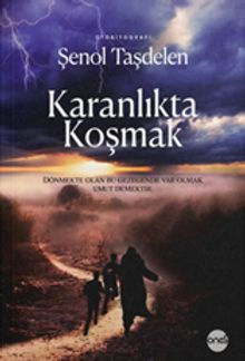 Karanlıkta Koşmak - Şenol Taşdelen PDF İndir
