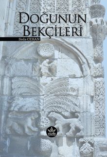 Doğunun Bekçileri - Seda Ceran