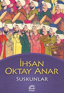 Suskunlar - İhsan Oktay Anar