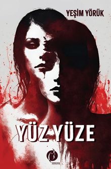 Yüz Yüze - Yeşim Yörük PDF İndir
