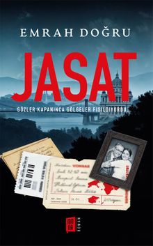 Jasat  Gözler Kapanınca Gölgeler Fısıldıyordu… - Emrah Doğru