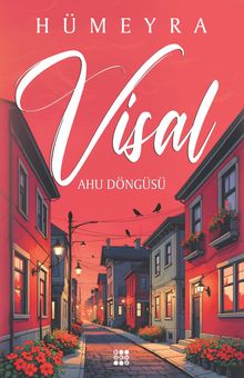 Visal / Ahu Döngüsü - Hümeyra