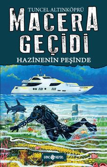 Hazinenin Peşinde / Macera Geçidi 17 - Psikolog Tuncel Altınköprü PDF İndir