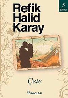 Çete - Refik Halid Karay