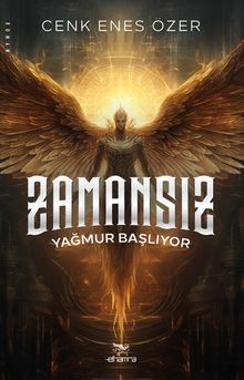 Zamansız / Yağmur Başlıyor / Hizmetkâr Serisi 1. Kitap - Cenk Enes Özer PDF İndir