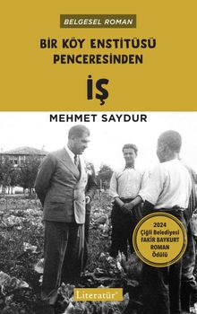 Bir Köy Enstitüsü Penceresinden İş - Mehmet Saydur PDF İndir