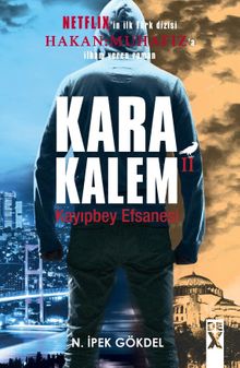 Karakalem 2  Kayıpbey Efsanesi - N. İpek Gökdel PDF İndir