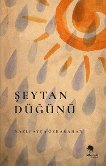 Şeytan Düğünü - Nazlı Ayça Özkarahan PDF İndir
