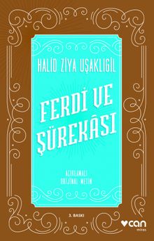 Ferdi ve Şürekası Açıklamalı Orjinal Metin - Halid Ziya Uşaklıgil