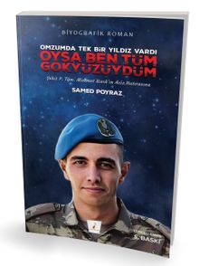 Omzumda Tek Bir Yıldız Vardı Oysa Ben Tüm Gökyüzüydüm - Samed Poyraz PDF İndir