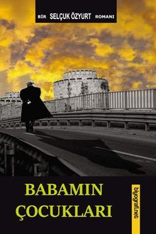 Babamın Çocukları - Selçuk Özyurt