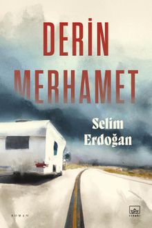 Derin Merhamet - Selim  Erdoğan