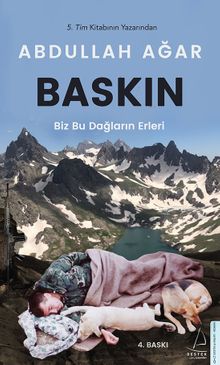 Baskın  Biz Bu Dağların Erleri - Abdullah Ağar PDF İndir