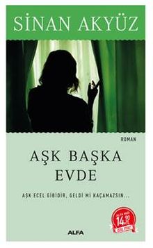 Aşk Başka Evde - Sinan Akyüz