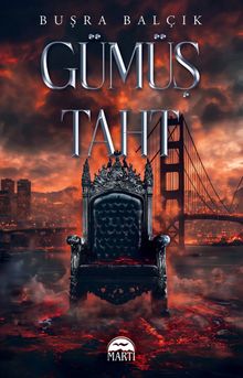Gümüş Taht - Buşra Balçık PDF İndir
