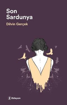 Son Sardunya - Dilvin Gerçek