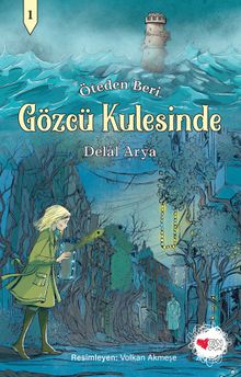 Gözcü Kulesinde / Öteden Beri 1 - Delal Arya