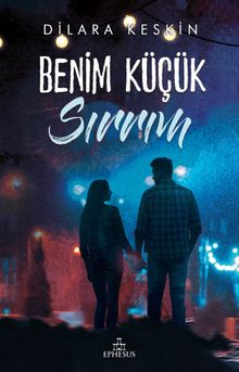 Benim Küçük Sırrım - Dilara Keskin