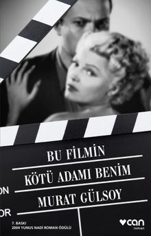 Bu Filmin Kötü Adamı Benim - Murat Gülsoy PDF İndir