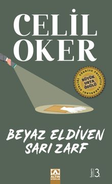 Beyaz Eldiven Sarı Zarf - Celil Oker