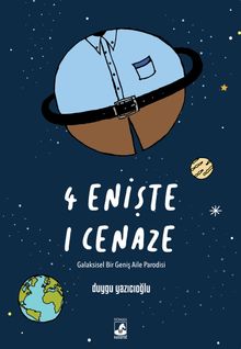 4 Enişte 1 Cenaze - Duygu Yazıcıoğlu PDF İndir