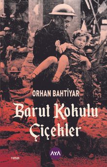 Barut Kokulu Çiçekler - Orhan Bahtiyar PDF İndir