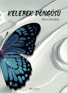 Kelebek Döngüsü - Dr. Sibel Çelikel PDF İndir